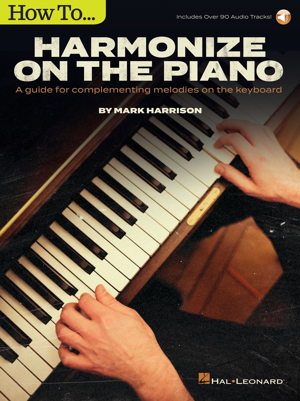 How to Harmonise on the Piano HL Harris