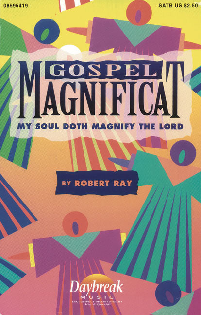 Ray Gospel Magnificat HL SATB