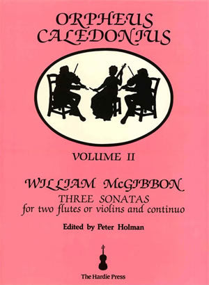 Mcgibbon 3 Sonatas Flt Vln & Cont Vol2