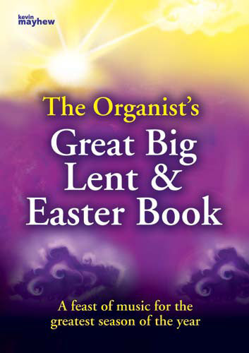 Organists Great Big Lent & Easter Bk KM