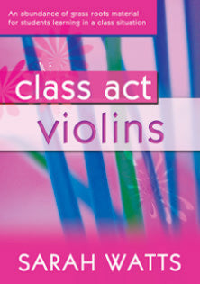 Class Act Vln Watts Pupil Copy KMA