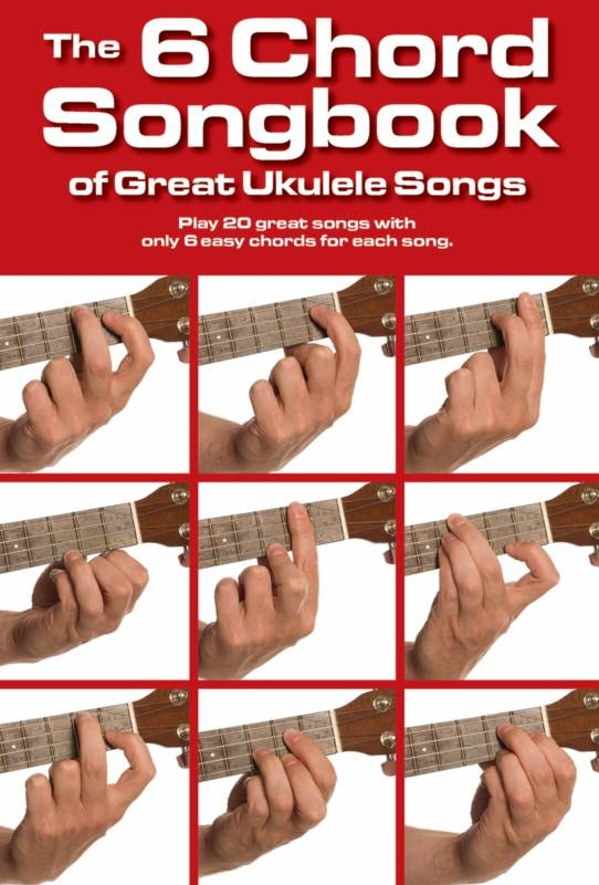 6 Chord Songbk Great Ukulele Songs AM A