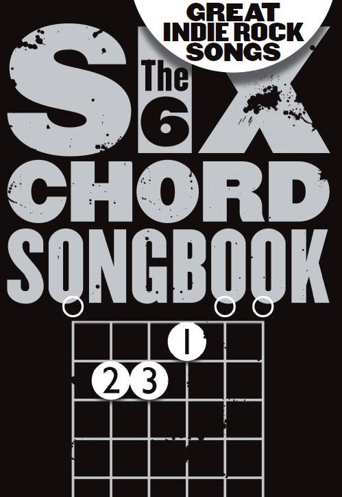 6 Chord Sngbk Great Indie Rock Songs