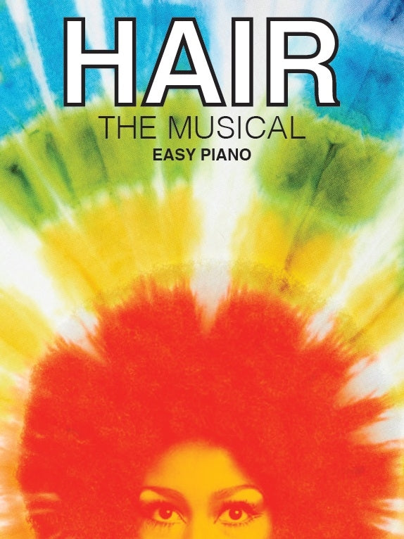 Hair The Musical Easy Piano Wise