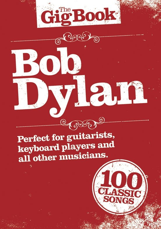 Bob Dylan The Gig Book