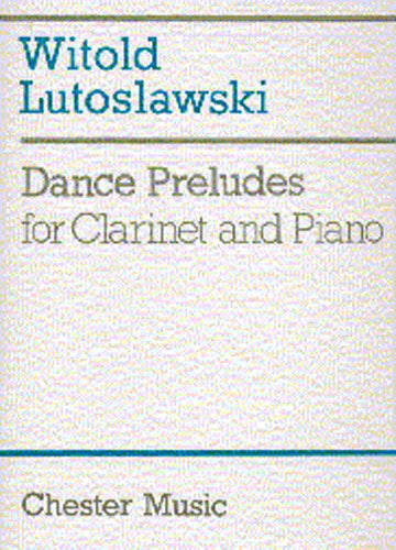 Lutoslawski Dance Preludes Clt&Pno CH