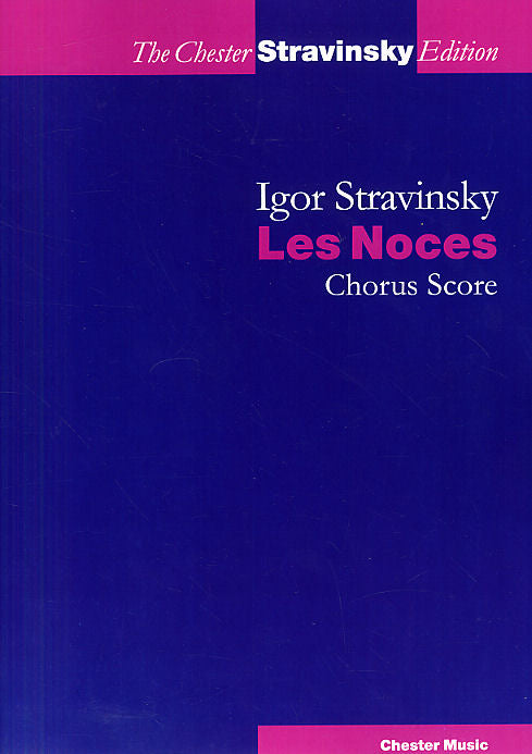Stravinsky Les Noces Chester Choral