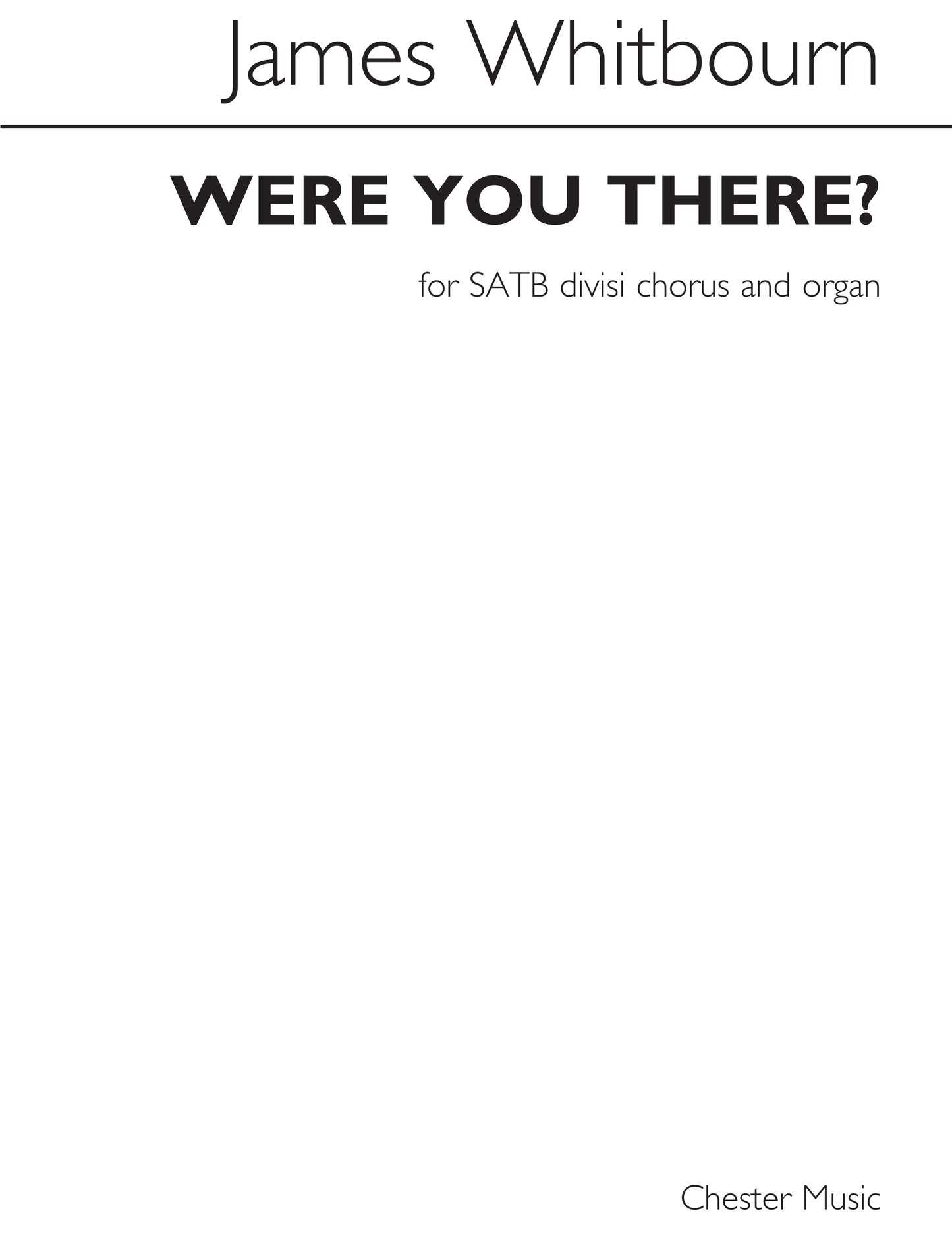 Whitbourn Were You There SATB/Org CH