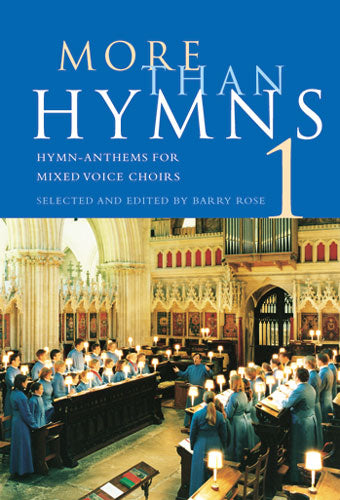 More than Hymna Vol1 SATB ed Rose