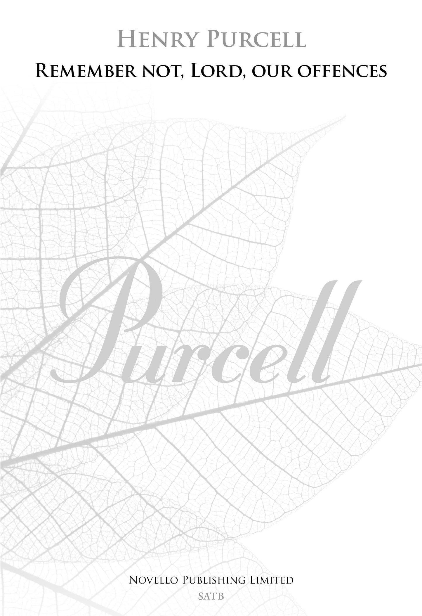 Purcell Remember Not, Lord SATB NOV