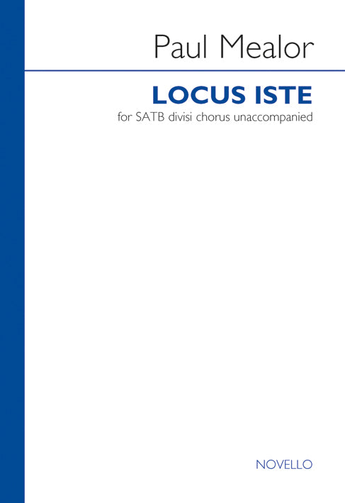 Mealor Locus Iste SATB NOV
