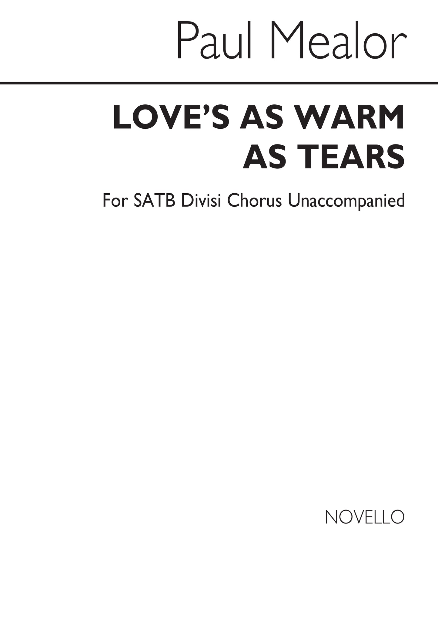 Mealor Loves As Warm As Tears SATB NOV