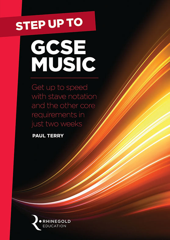 Step Up To GCSE Music Terry Rhinegold