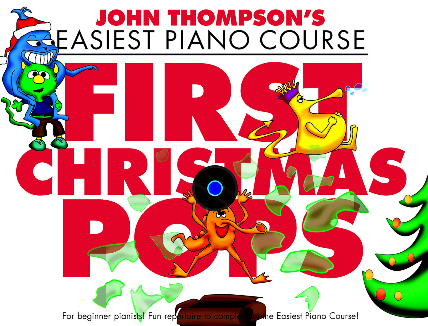 John Thompson Easiest Piano Course - First Christmas Pops