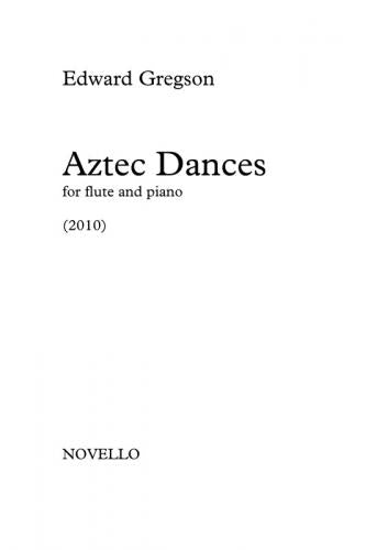 Gregson Aztec Dances Flt&Pno NOV*