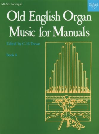 Old English Organ Music for Manuals Bk4