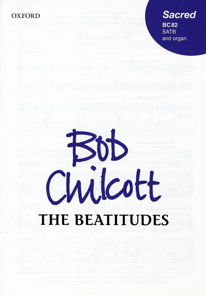 Chilcott Beatitudes BC82 SATB+Org OUP