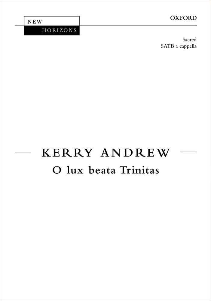 Andrew O Lux Beata Trinitas SATB OUP