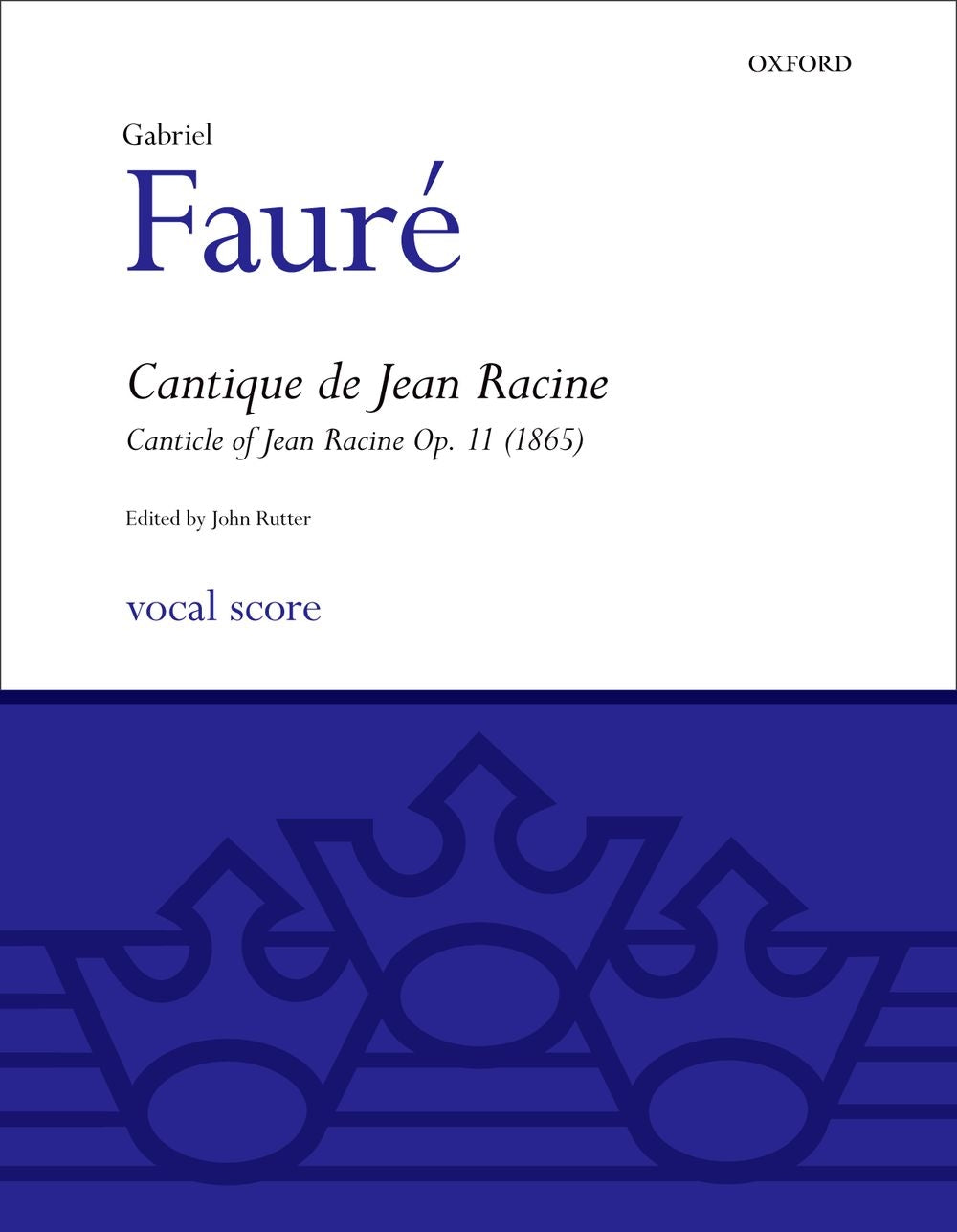 Faure Cantique de Jean Racine OUP