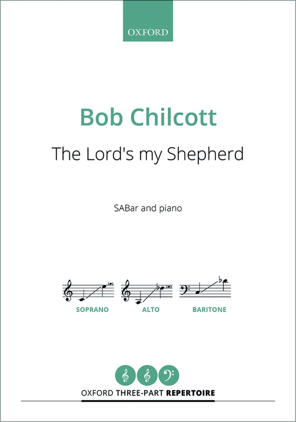 Chilcott The Lords my Shepherd SABar S