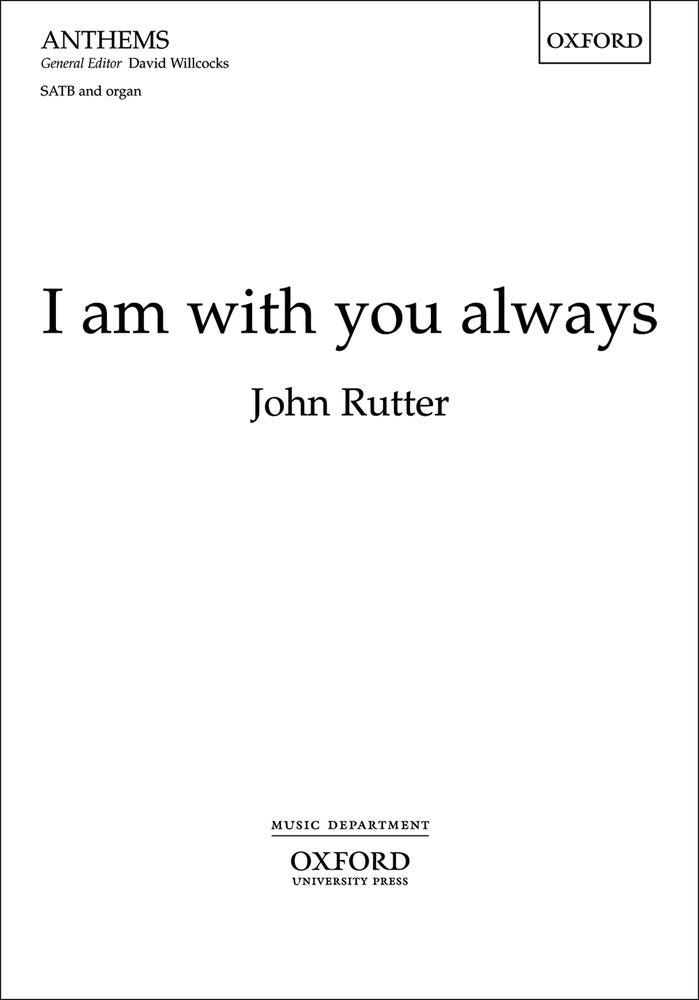 Rutter I am with you always SATB OUP