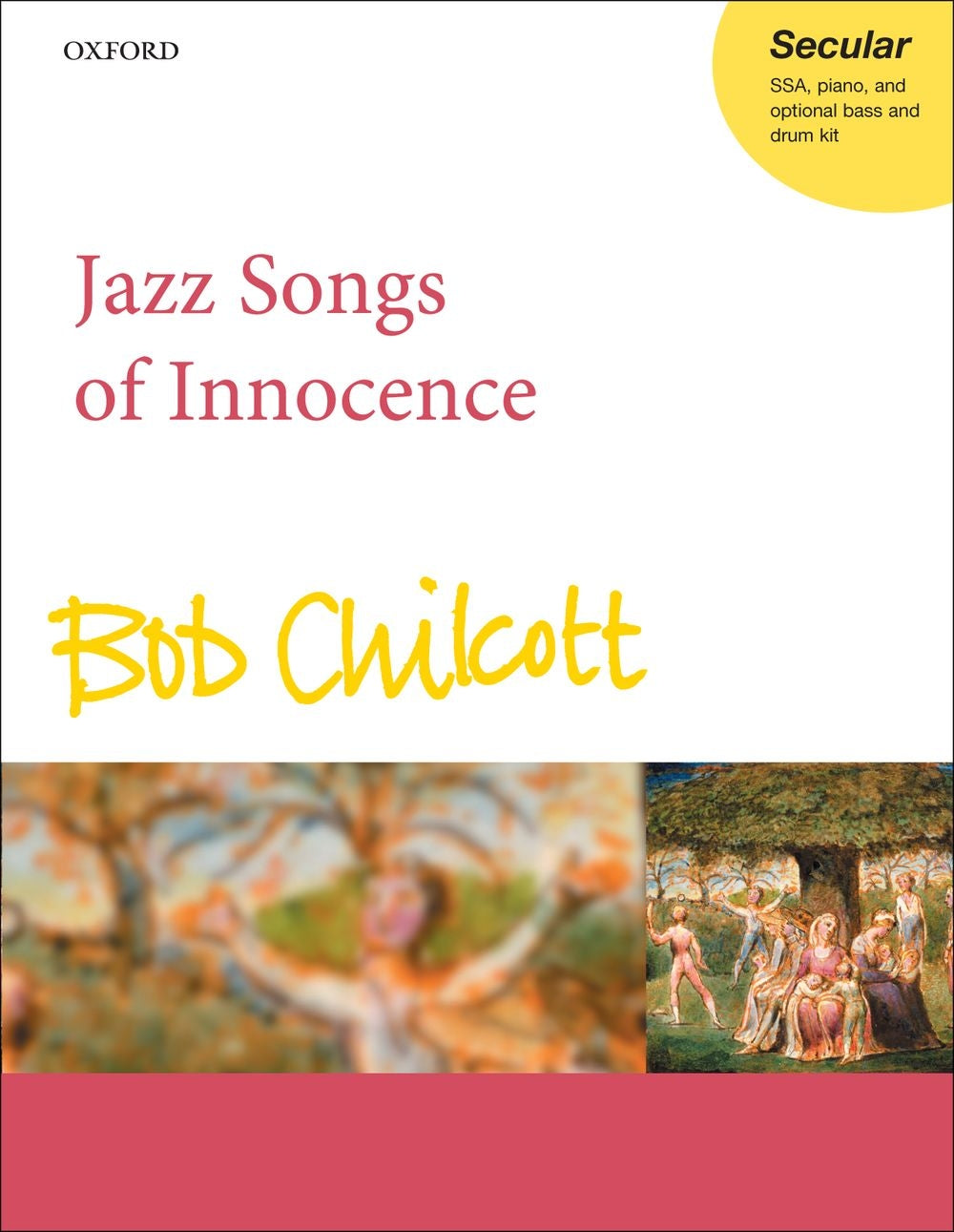 Chilcott Jazz Songs of Innocence SSA OU