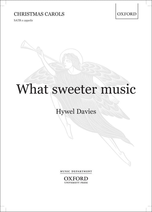 Davies What Sweeter Music SATB OUP