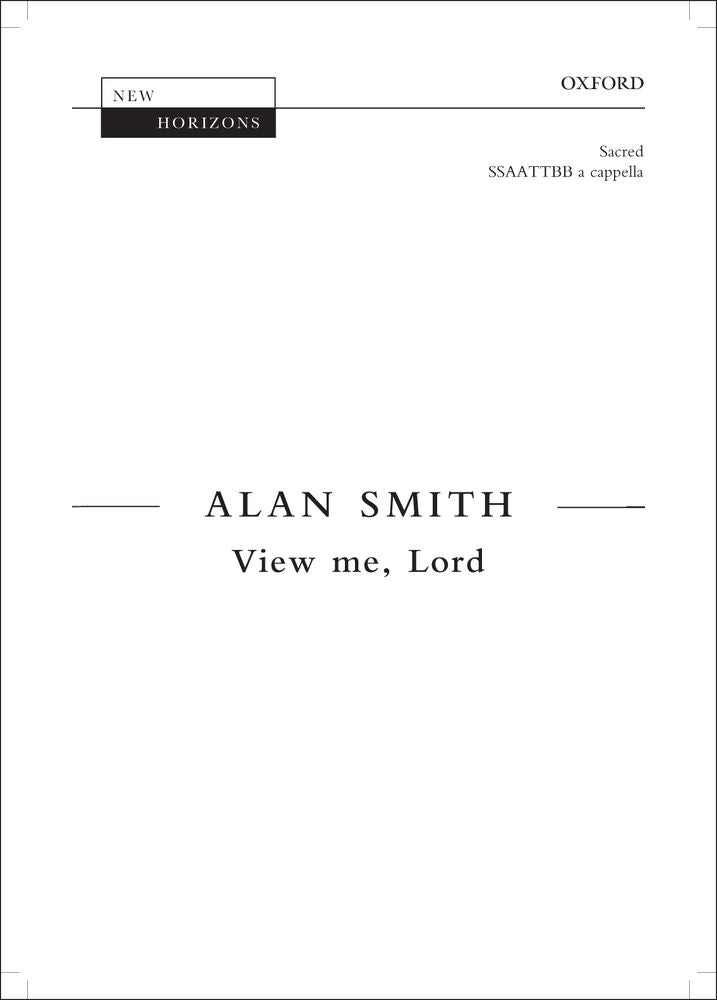 Smith View me, Lord SSAATTBB OUP