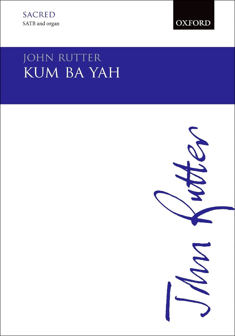 Rutter Kum Ba Yah SATB+Org