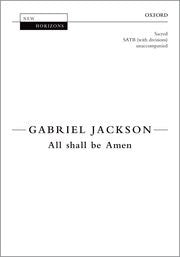 Jackson All Shall Be Amen SATB OUP
