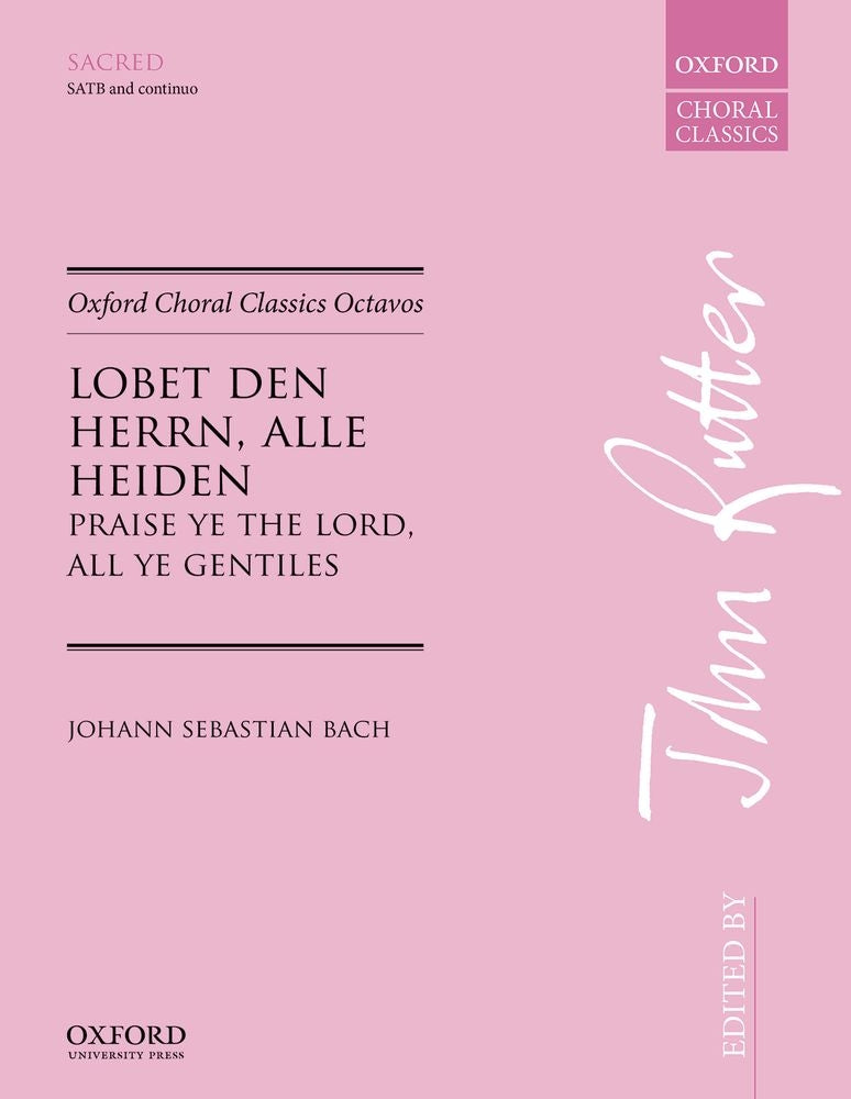 Bach Praise Ye The Lord Gentiles SATB O