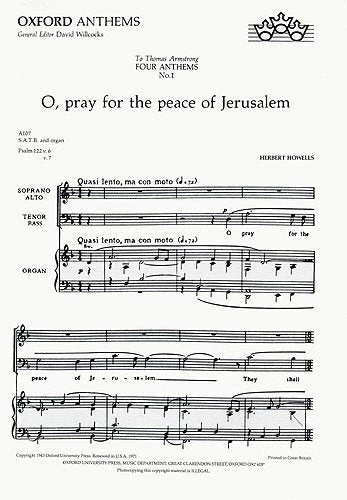 Howells O Pray For Peace Jerusalem SATB