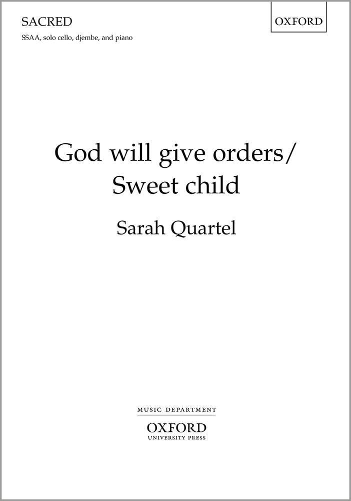 Quartel God Will Give Orders/Sweet Chil