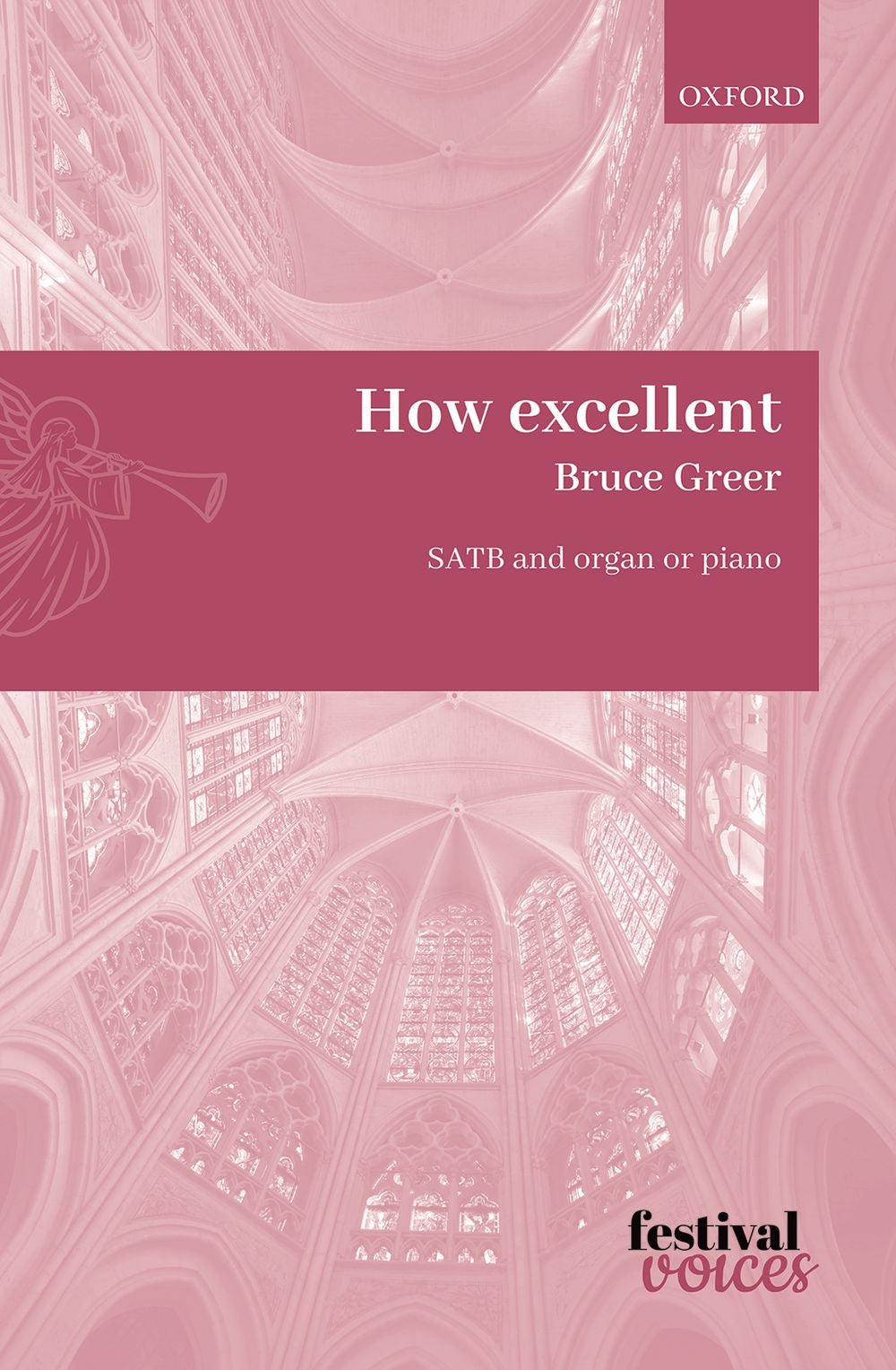 Greer How excellent SATB/Org OUP