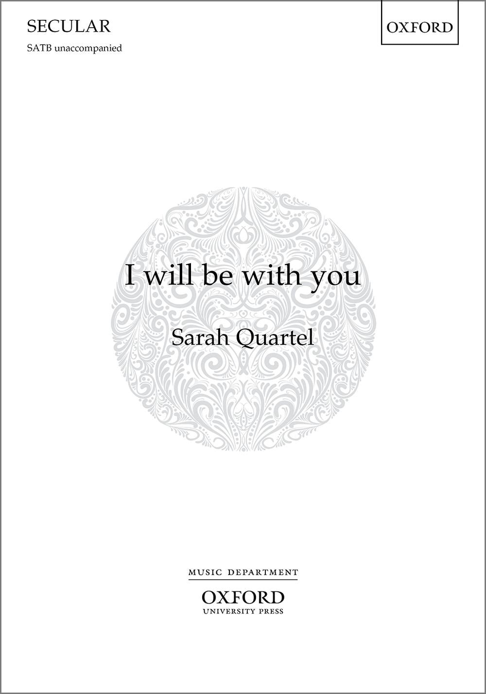 Quartel I Will Be With You SATB