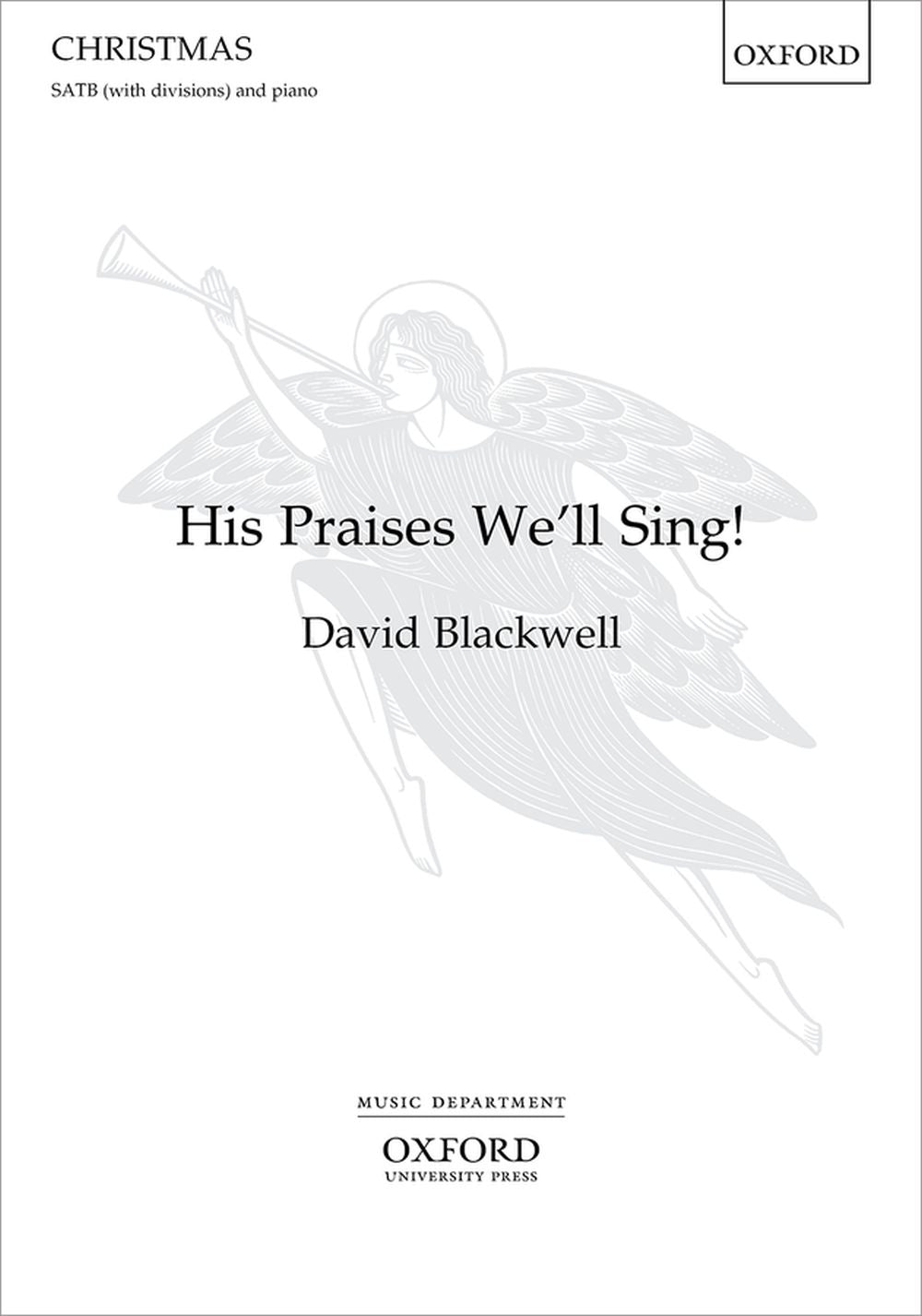 Blackwell His Praises Well Sing SATB &