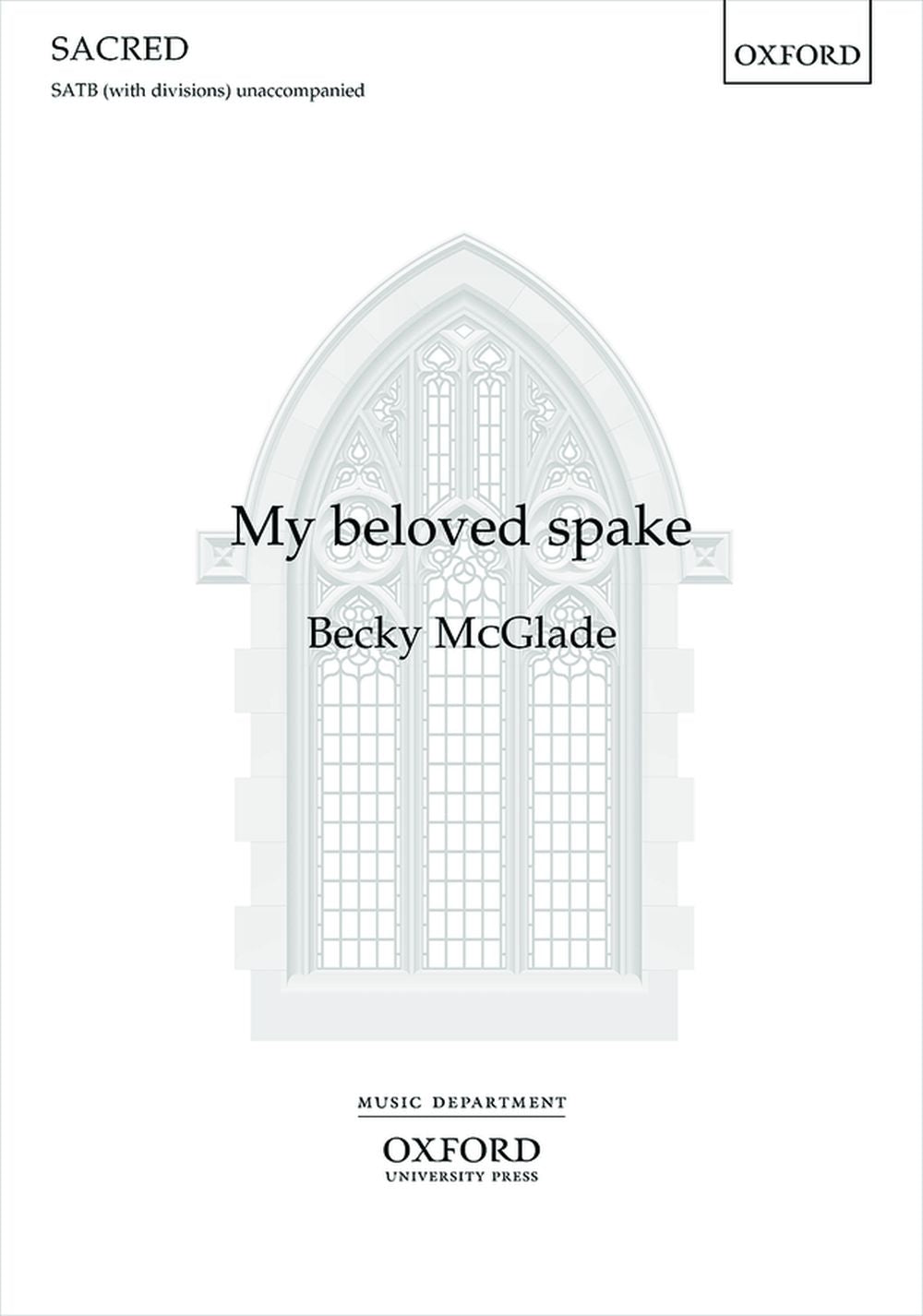 McGlade My Beloved Spake SATB X794