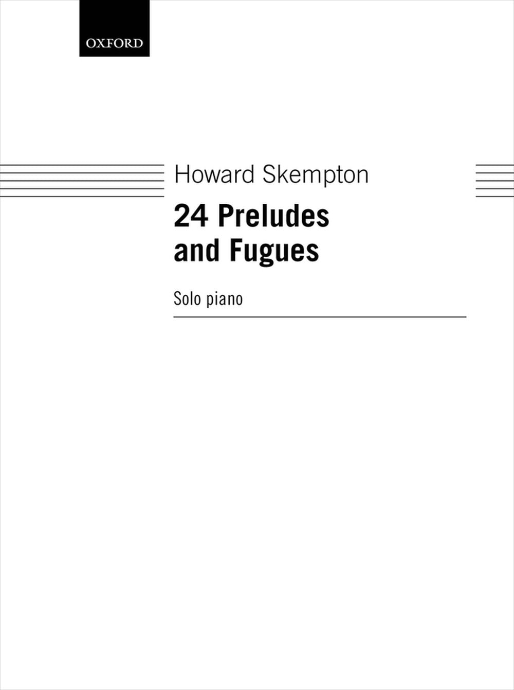 Skempton 24 Preludes and Fugues
