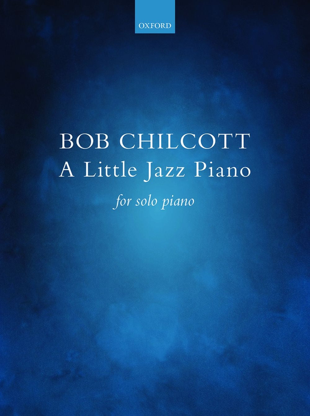 Chilcott A Little Jazz Piano OUP