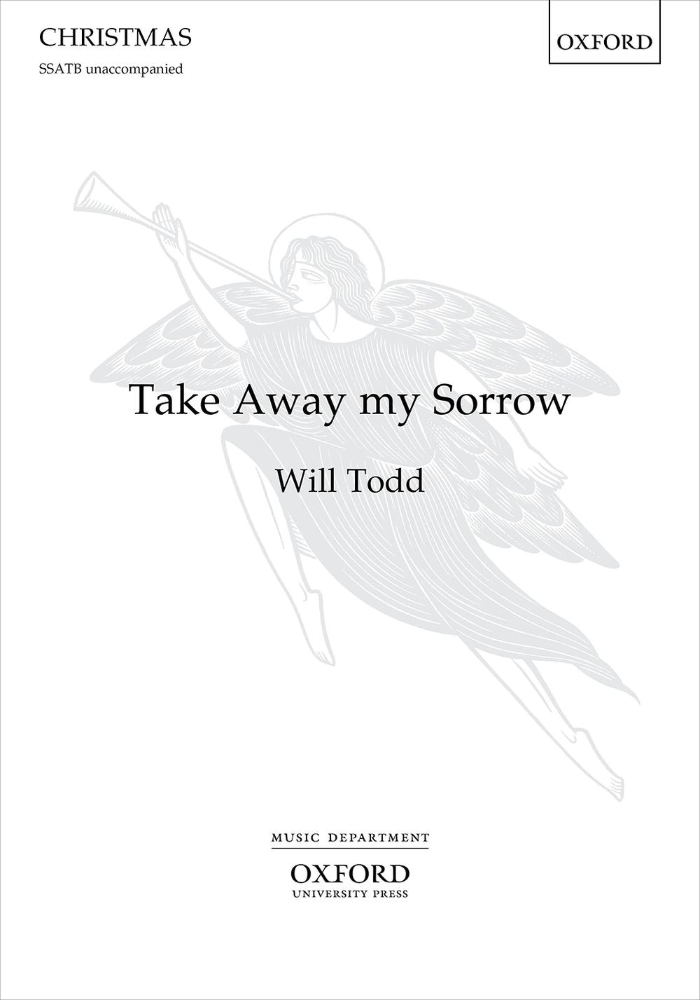 Todd Take Away my Sorrow SSATB OUP