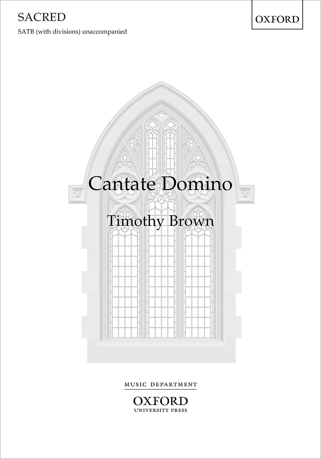 Brown Cantate Domino SATB OUP