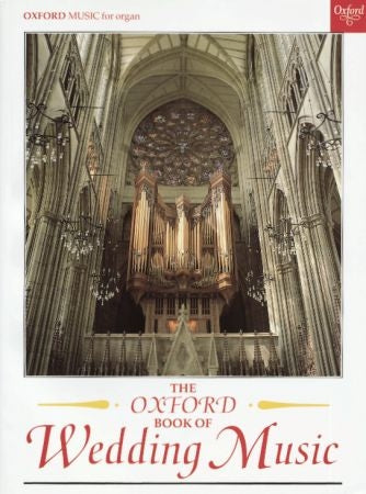 Oxford book of Wedding Music OUP Organ