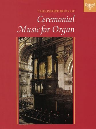 Ceremonial Music for Organ OUP
