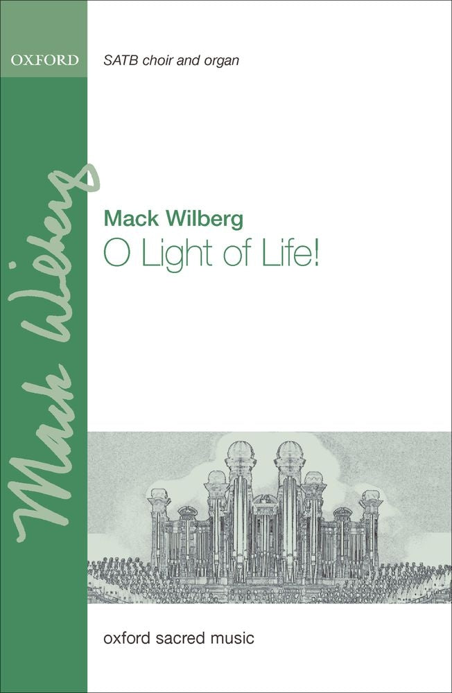 Wilberg O Light of Life! SATB OUP