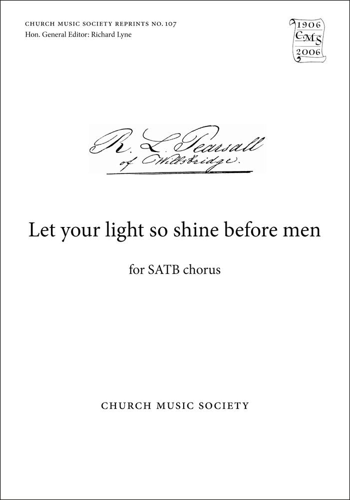 Pearsall Let your light so shine before