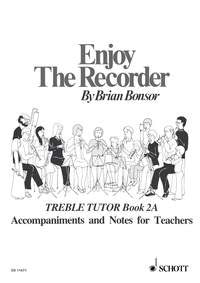 Bonsor Enjoy the Recorder Treble Tutor Bk 2A Accomp & Notes for Teachers