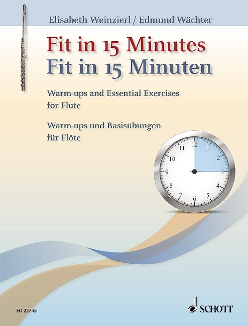 Fit in 15 Minutes (Flute) ED Weinzierl