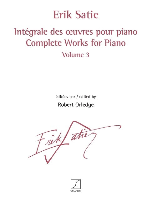 Satie Complete Works for Pno Vol 3 SALA
