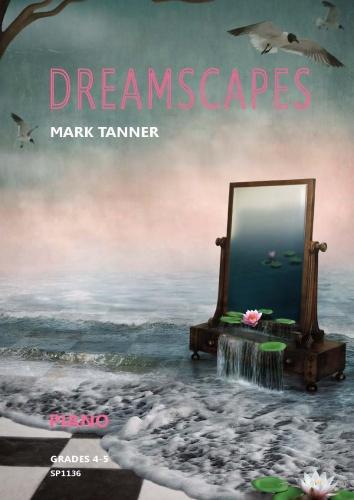 Dreamscapes Tanner Pno Gr4-5 SP