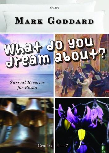 Goddard What do you dream about? Pno SP